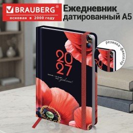 Ежедневник датированный 2027 с резинкой 145х203 мм, А5, BRAUBERG, твердый, УФ-ЛАК, "Маки", 117834